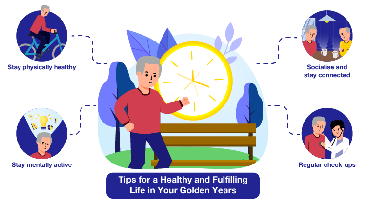 Tips for a healthy and fulfilling life in your golden years