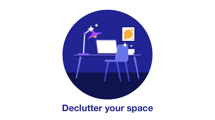 Declutter your space